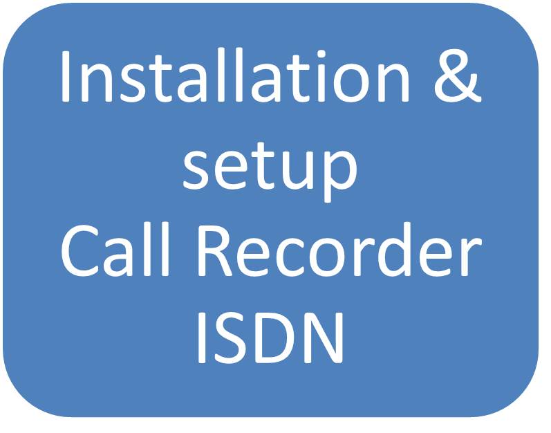 Installation et setup d'un Call Recorder ISDN (S0)