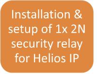 On wall installation and setup of a 2N security relay, same site, same day
