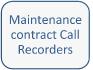 Maintenance contract Call Recorders - In Belgium
