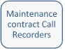 Contrat de maintenance Call Recorders - En Belgique