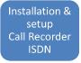 Installation and setup of one Call Recorder ISDN (S0)